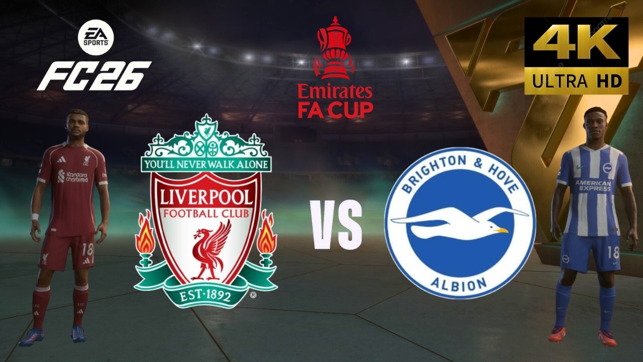 FC 26 - Liverpool vs Brighton - All Goals - FA Cup 25/26 Full Match - PC [4K60]