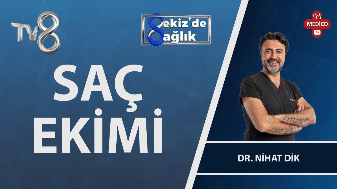 Saç Ekimi Nedir? | Dr. Nihat Dik | 8'de Sağlık
