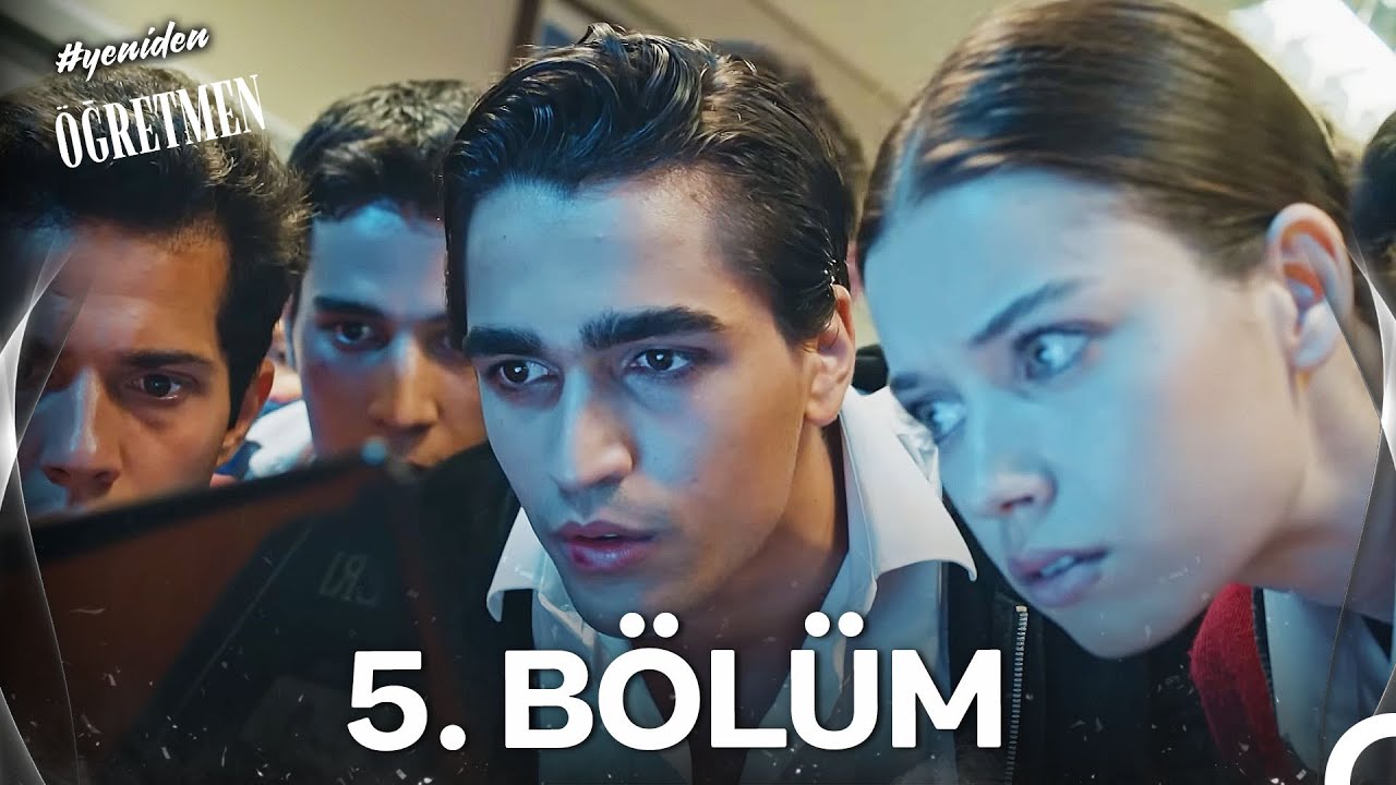 #yeniden &Ouml;ğretmen 5. B&ouml;l&uuml;m (HD)
