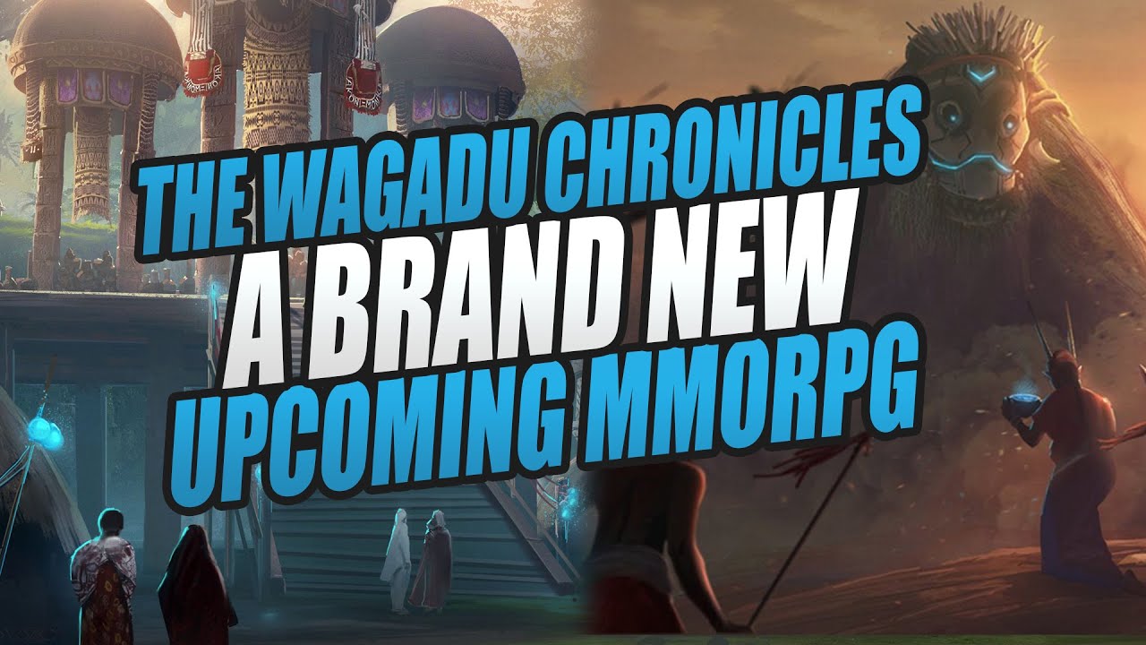 The Wagadu Chronicles Could be AMAZING! - Brand New Upcoming MMORPG!