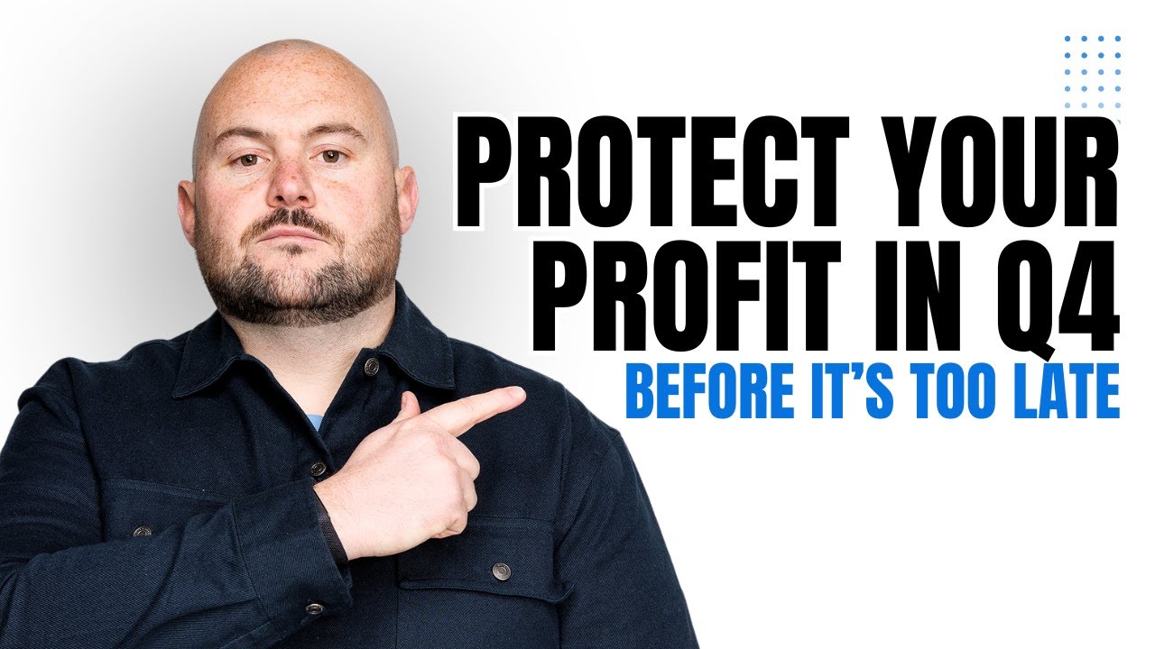 Protect Your Profit in Q4 (Before It’s Too Late)