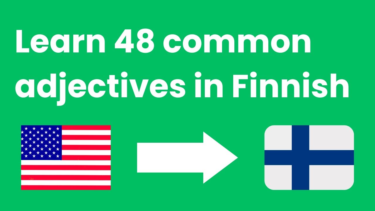 Basic adjectives in Finnish language [Finnish for beginners][Learn while walking]
