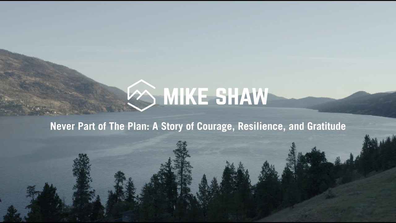 Mike Shaw - Never Part of The Plan, A Story of Courage, Resilience, and Gratitude