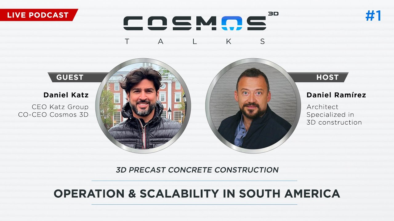 #1 Cosmos Talks - 3D Precast Concrete Construction | Operation & Scalability in South America