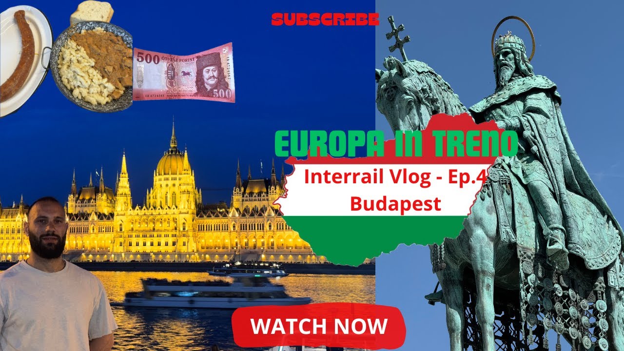 Interrail, l'europa in Treno - Budapest la perla sul Danubio - Ep 4