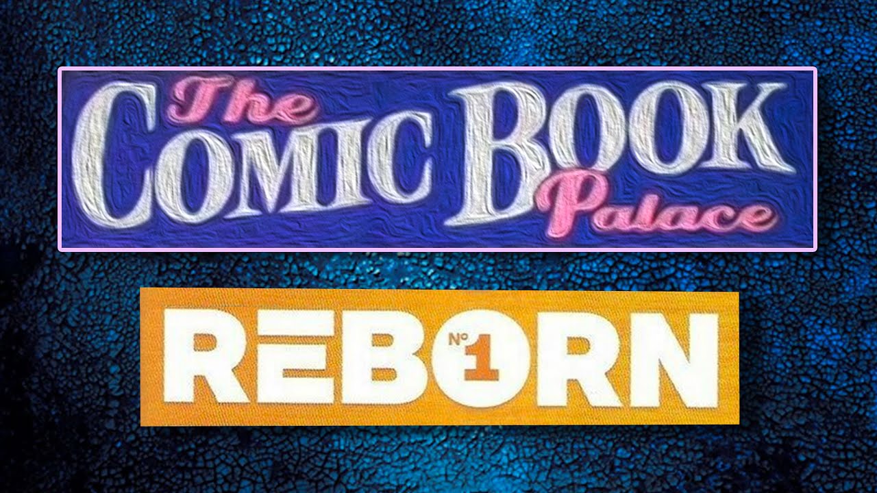 The Comic Book Palace: Reborn EPISODE 1
