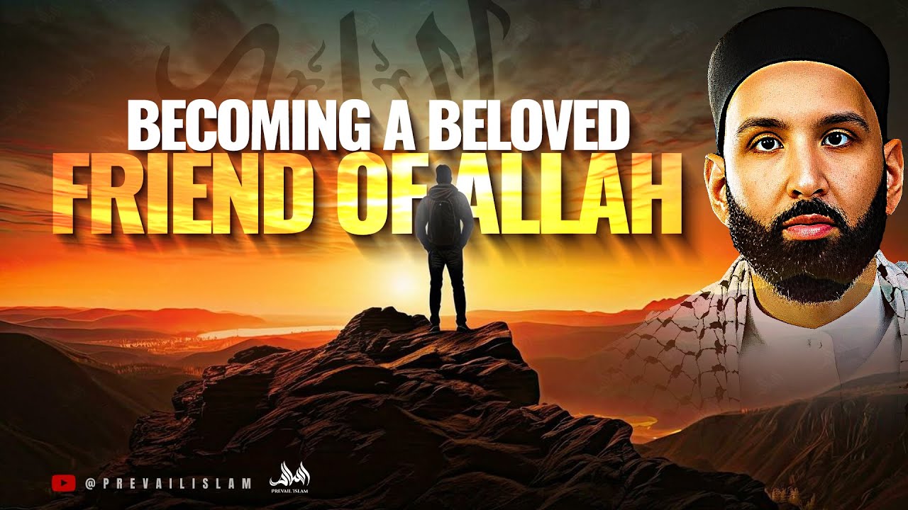 The Path To Becoming A Friend Of Allah - A Lecture You Will Never Forget | Dr. Omar Suleiman