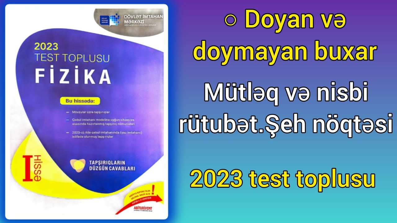 Mütləq və nisbi rütubət.Şeh nöqtəsi.(DİM-2023 Fizika test toplusu)