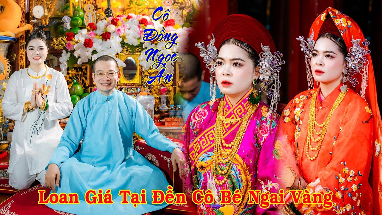 Cô Đồng Ngọc Ân Nhất Tâm Loan Giá Đón Tiệc Quan Hoàng Mười Tại Đền Cô Bé Ngai Vàng
