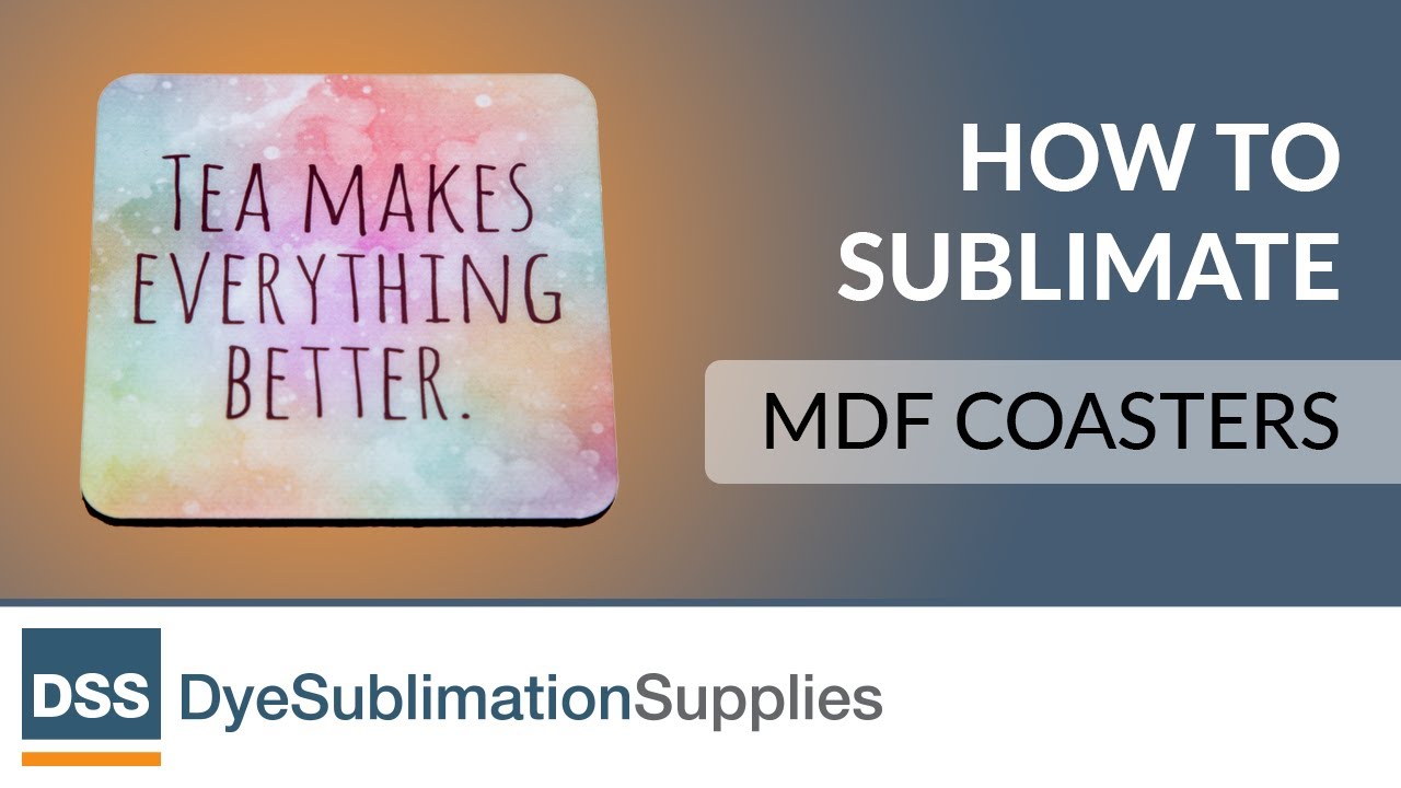 How To Sublimate - MDF Coaster