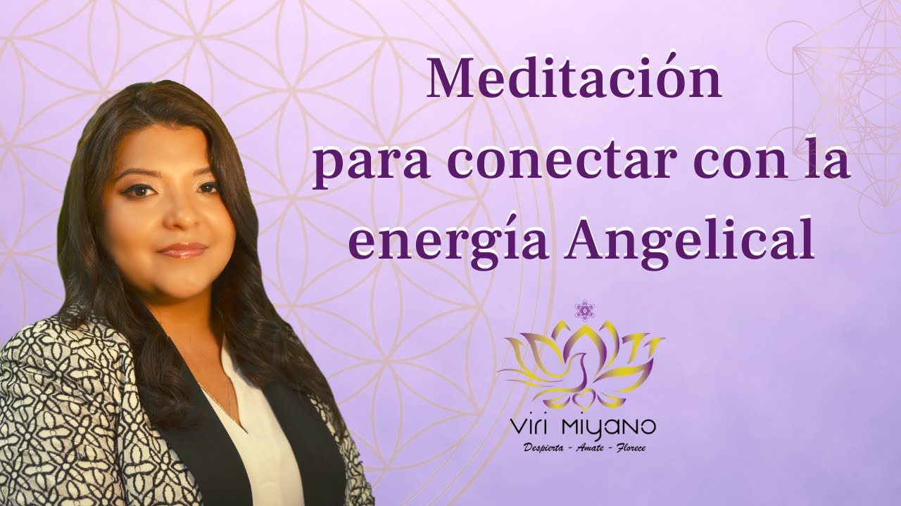Meditaci&oacute;n para conectar con la energ&iacute;a Angelical