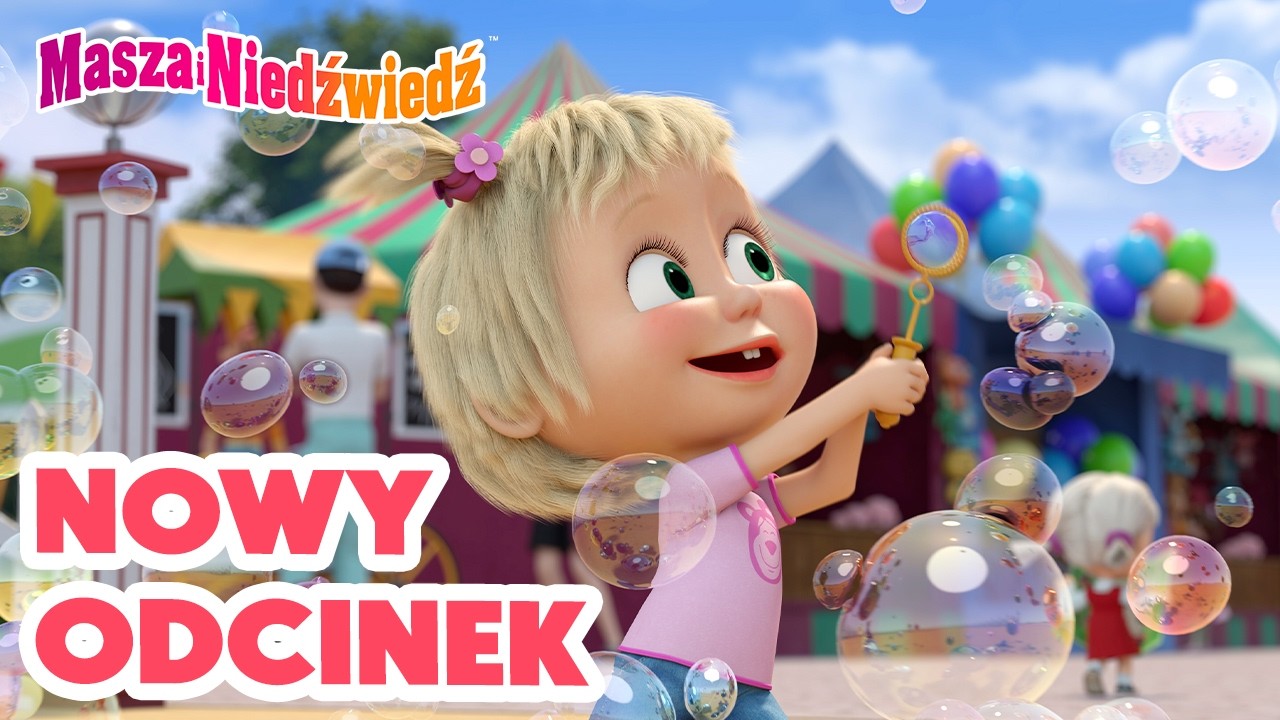 Masza i Niedźwiedź 💥 ODCINEK SPECJALNY 🎡🤹&zwj;♀️ Masza i Niedźwiedź: Park Cud&oacute;w 🎬💥 Zestaw kresk&oacute;wek