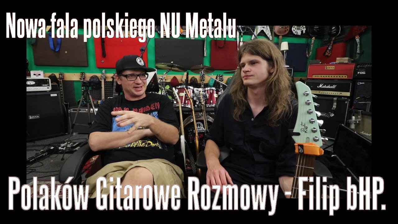 Filip Pągowski  bHP. -  nowa fala polskiego NU Metalu  - Polak&oacute;w Gitarowe Rozmowy FOG