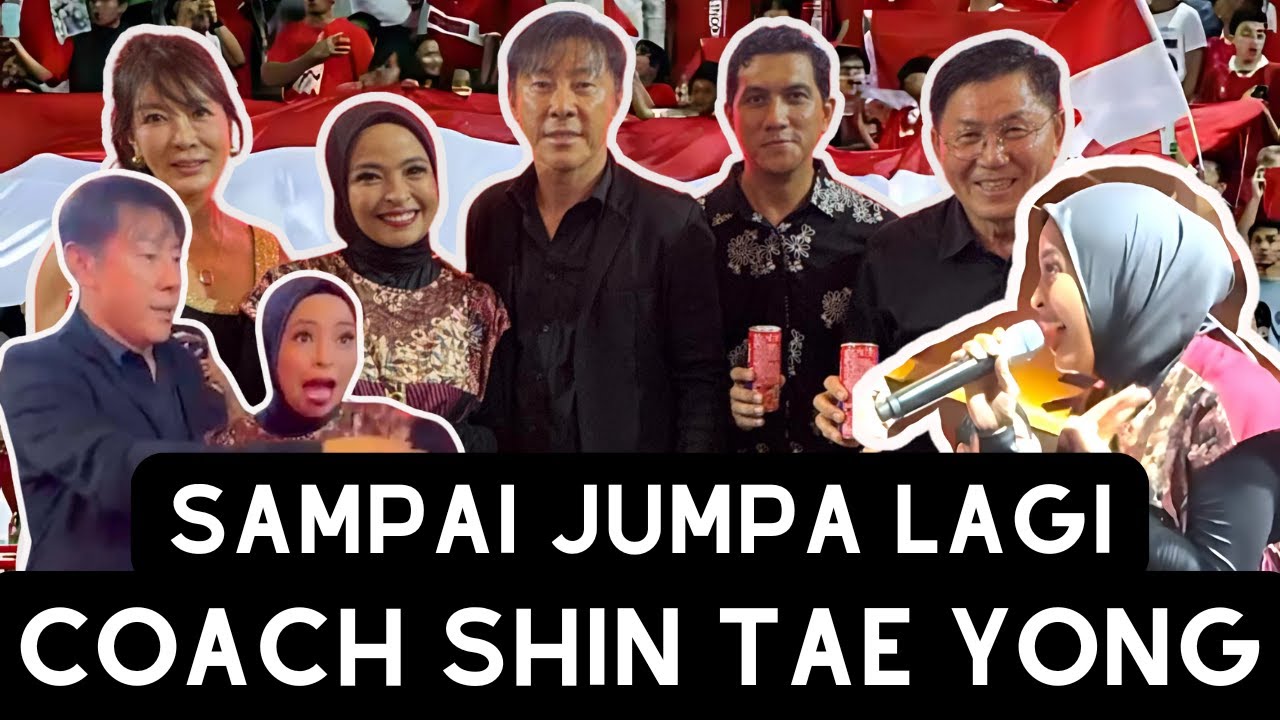 TANTRI ARDA - Sampai Jumpa Lagi, Coach Shin Tae Yong!