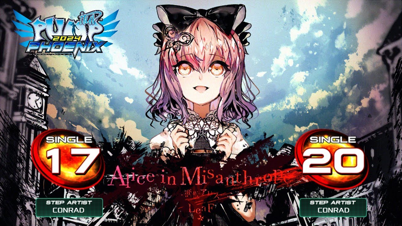 [PUMP IT UP - PHOENIX] Alice in Misanthrope (앨리스 인 미산트로프) S17, S20