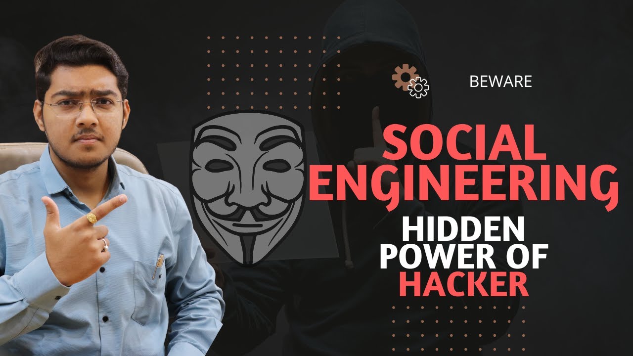 Unmasking Social Engineering: How Hackers Manipulate You | Social engineering attacks explained