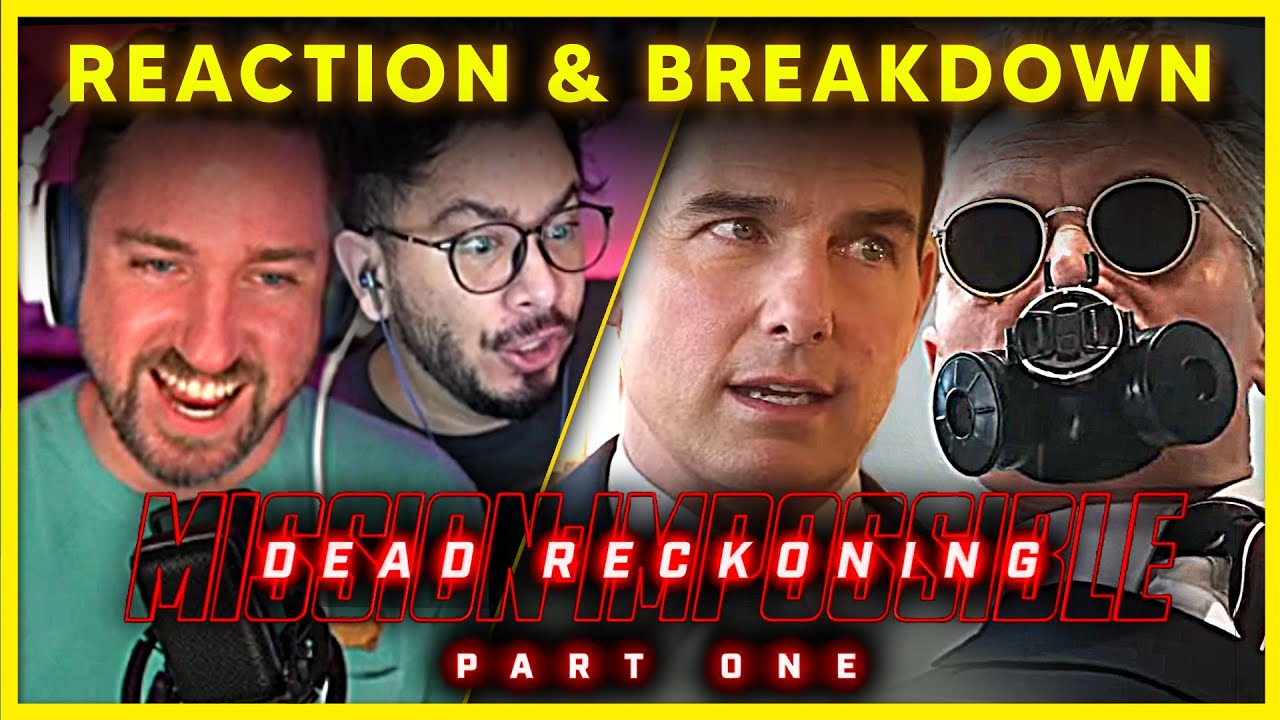 Mission Impossible Dead Reckoning Trailer Reaction & Breakdown