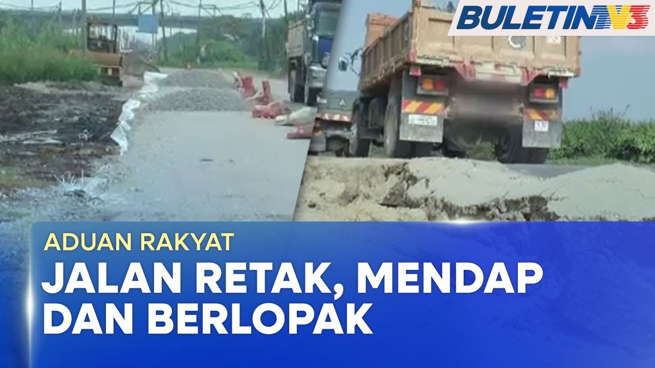 ADUAN RAKYAT | Jalan Rosak, Pencemaran Udara Cetus Resah Penduduk (BU)