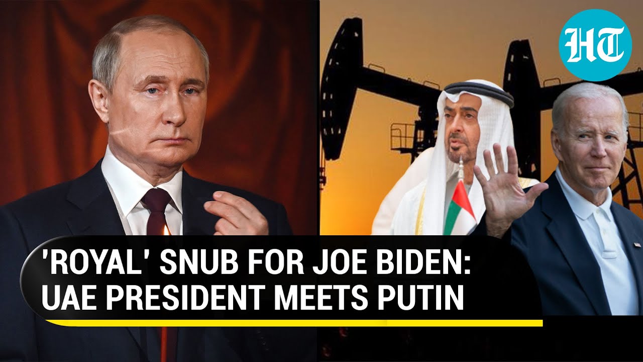 Putin basks in glory as Biden given the cold shoulder by UAE President, U.S overtures fail | Details