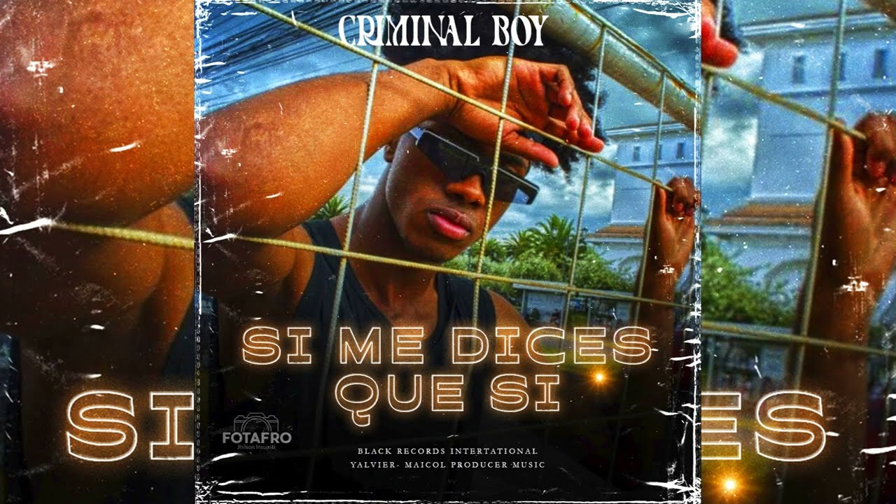 CRIMINAL BOY - SI ME DICES QUE SI (COVER BOMBA)