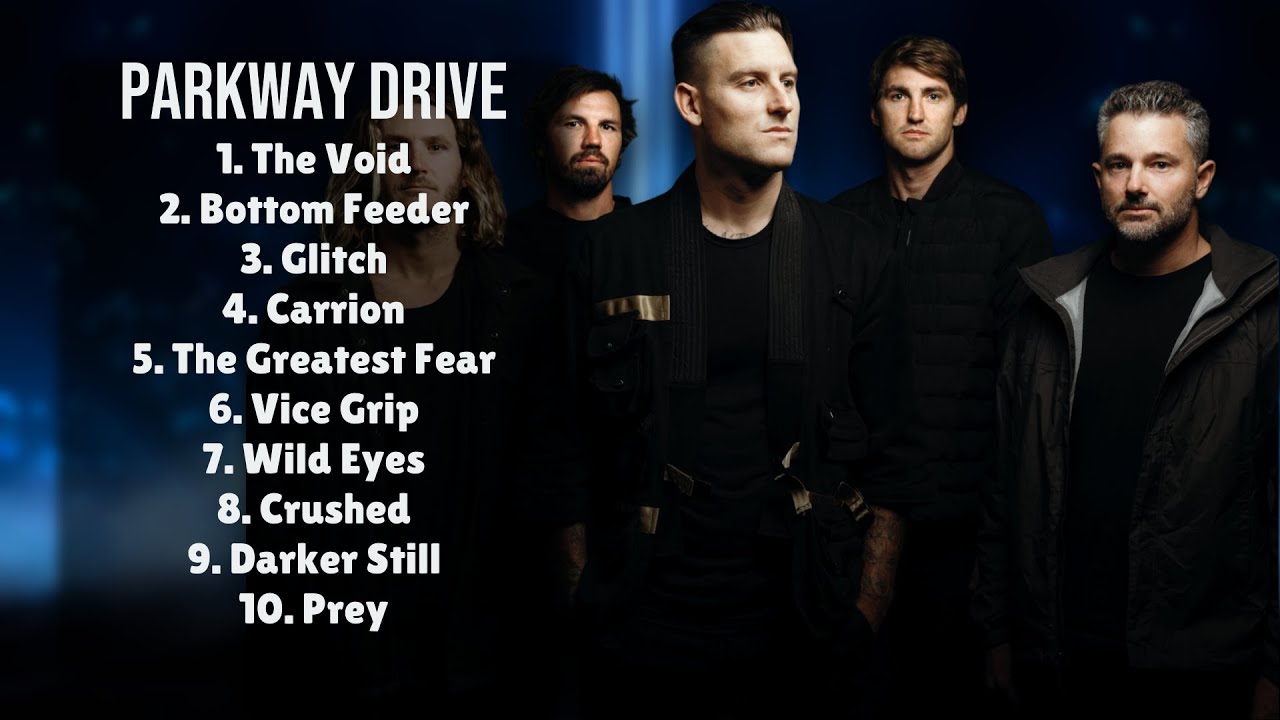 Parkway Drive-Music highlights of 2024-All-Time Favorite Tracks Playlist-Intriguing