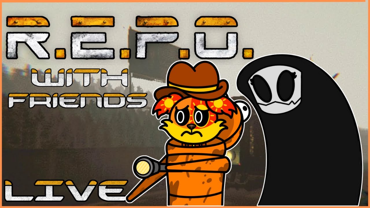 Retrieve, & Extract | REPO W/Friends