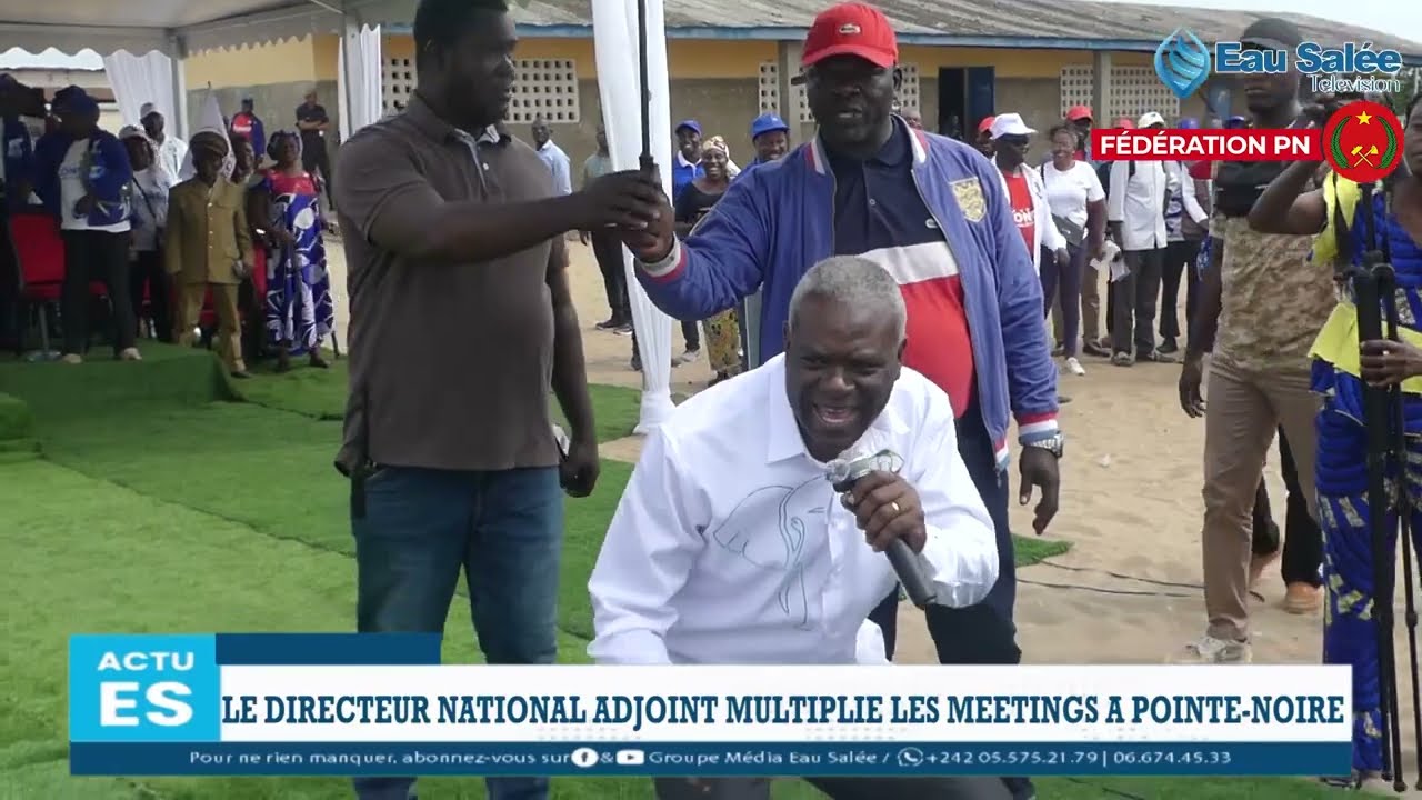 Le directeur national adjoint multiplie les meetings à Pointe-Noire