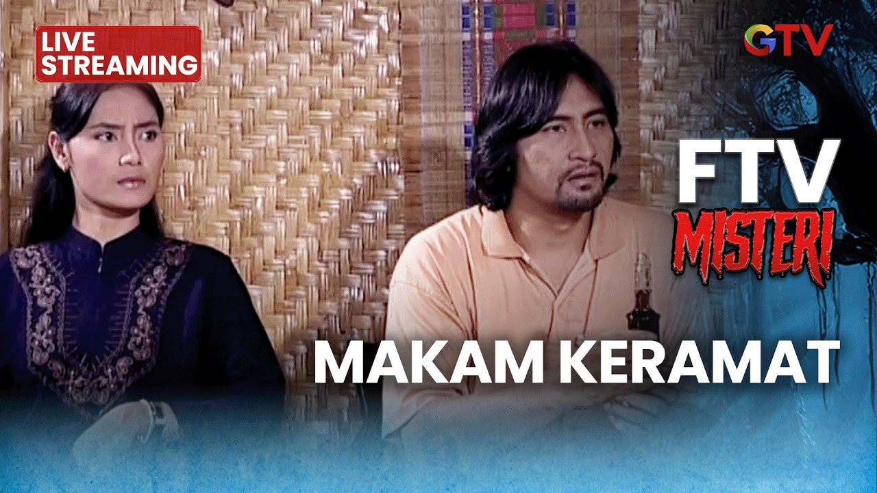 🔴 MAKAM KERAMAT |  LIVE FTV MISTERI | 9 FEBRUARI 2026