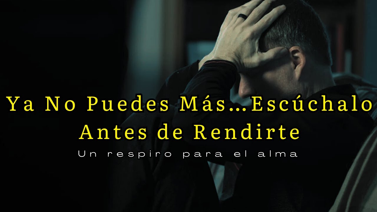 Esto Es Para Ti… Si Ya No Puedes Más | reflexión gratitud motivación