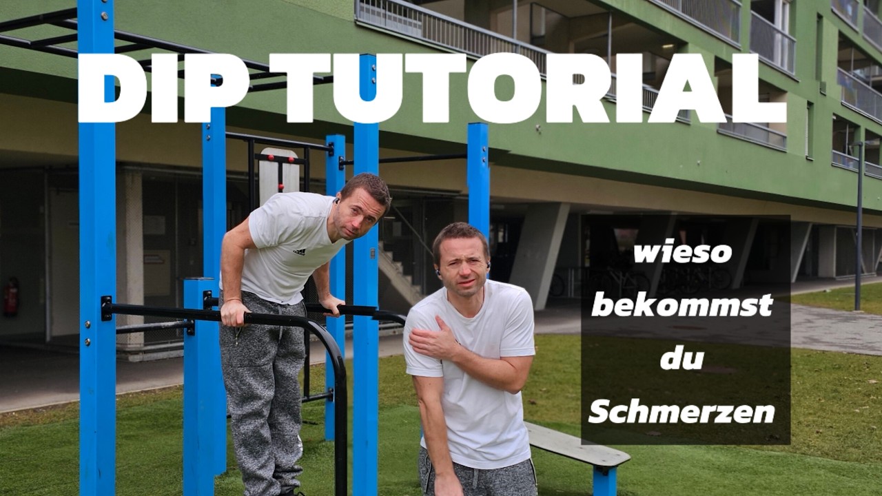 DIPs TUTORIAL + warum schmerzen in Schulter und Brust