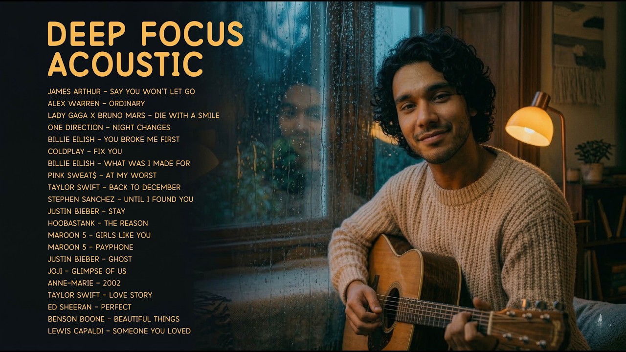 Deep Focus Acoustic Intimate Guitar Sessions ☕ songs that physically hurt to listen 💔 Pop Acoustic