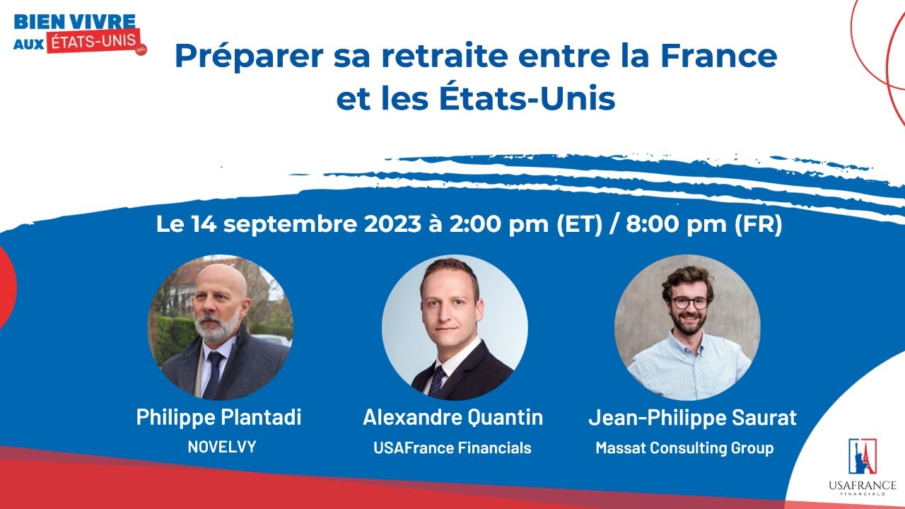 Préparer sa retraite entre la France et les États-Unis