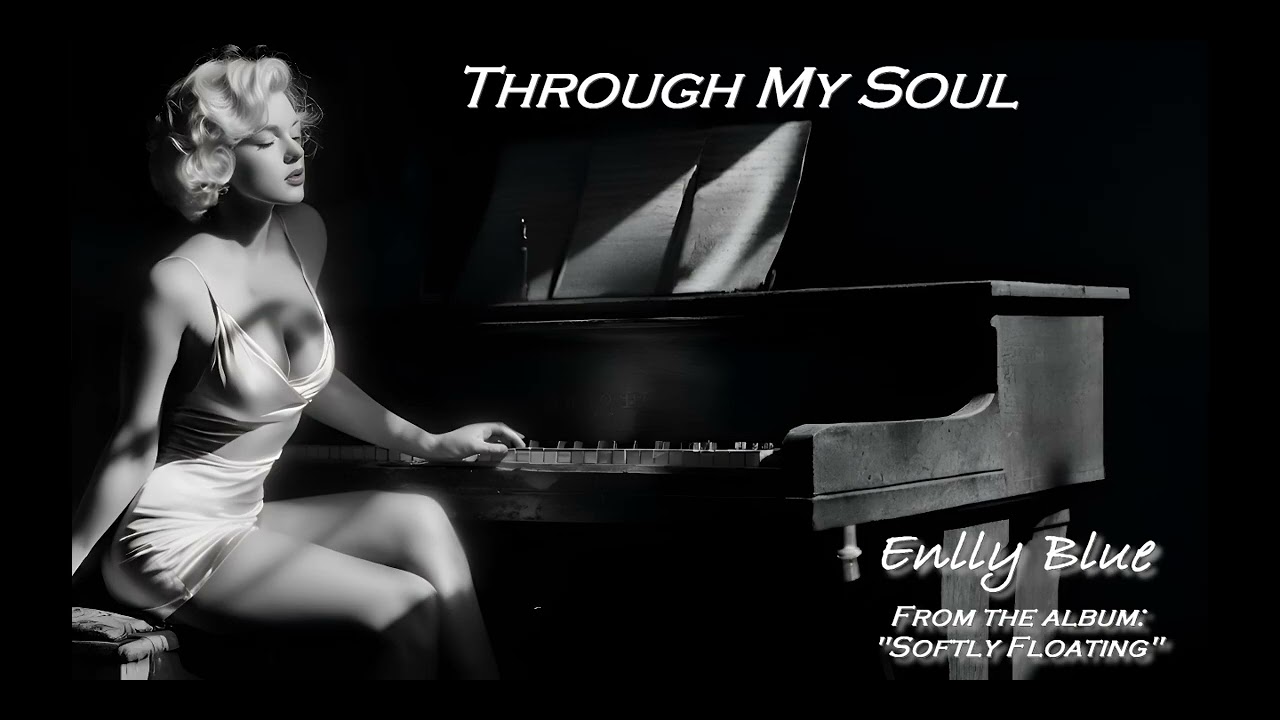 Through My Soul | Enlly Blue (from the album 