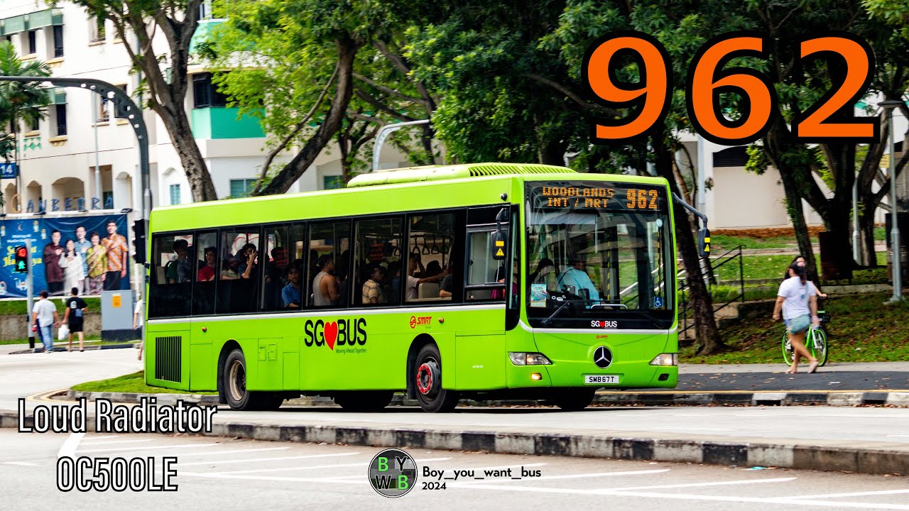 [Joyride] SMB67T on 962 | Mercedes-Benz OC500LE Gemilang Loud Radiator