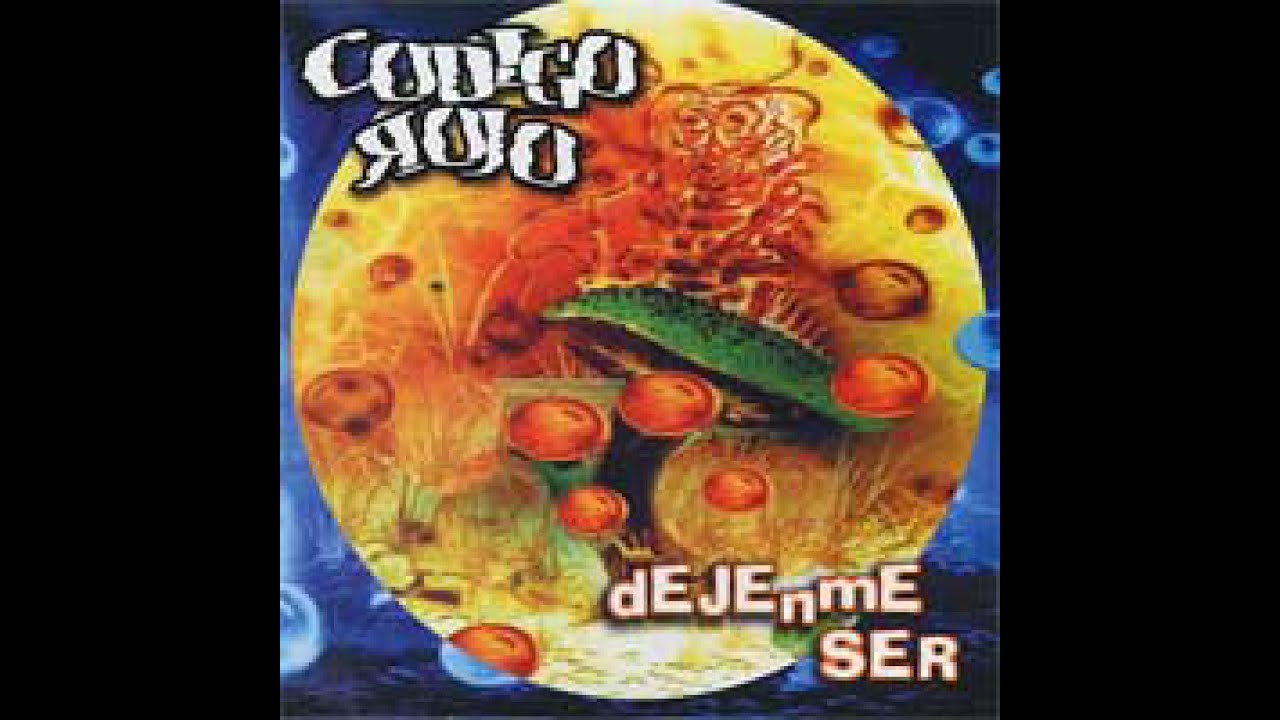 C&oacute;digo Rojo - D&eacute;jenme Ser(2002)