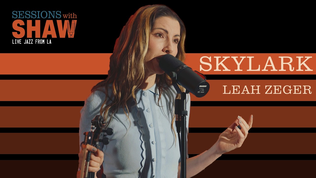 Skylark w/Leah Zeger