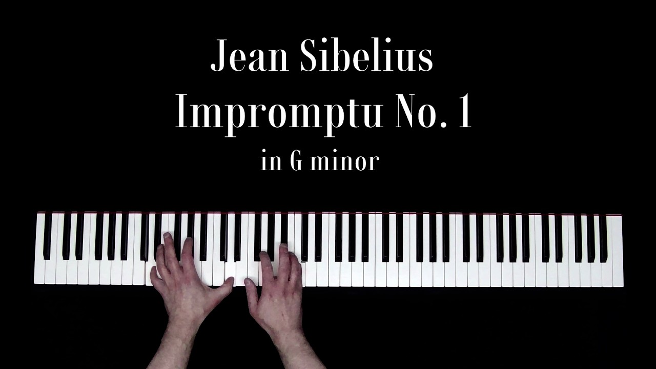 Jean Sibelius - Impromptu No. 1 in G minor (Recorded 2026)