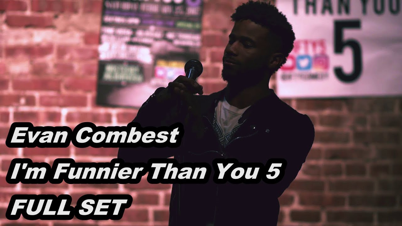 Evan Combest - I'm Funnier Than You 5 FULL Set (Stand Up Comedy)