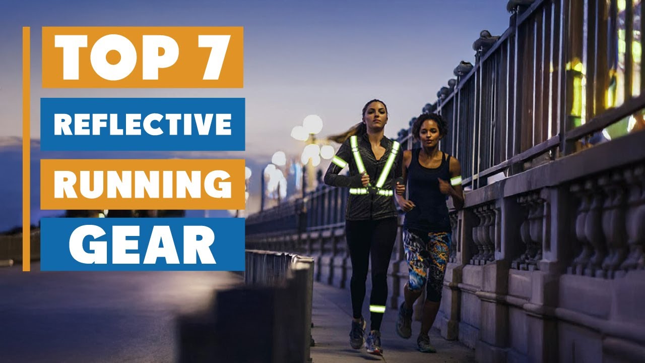 Best Reflective Running Gear for Safe Night Runs