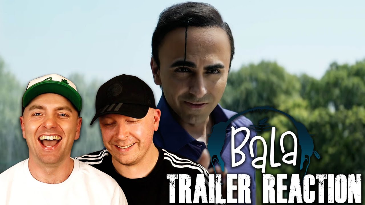 Bala &mdash; Реакция на официальный трейлер и мысли