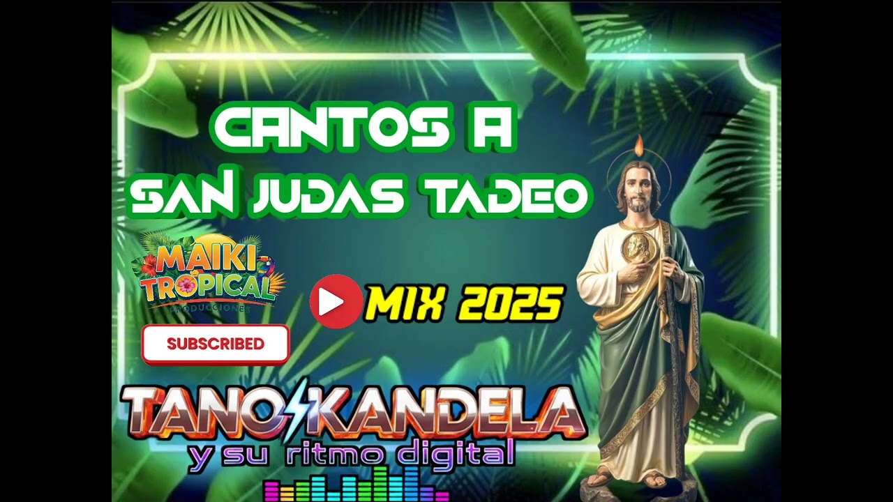 Cantos a San Judas Tadeo Mix MAÑANITAS _ Tano Kandela 2025
