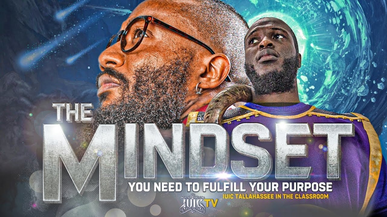 IUIC | The Mindset You Need To Fulfill Your Purpose