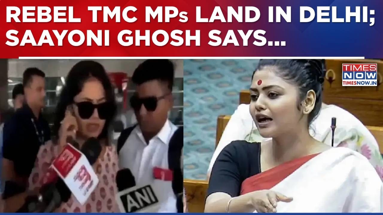 Rebel TMC MPs Arrive In Delhi, To Meet Lok Sabha Speaker; Saayoni Ghosh Says 'Will Speak When...'