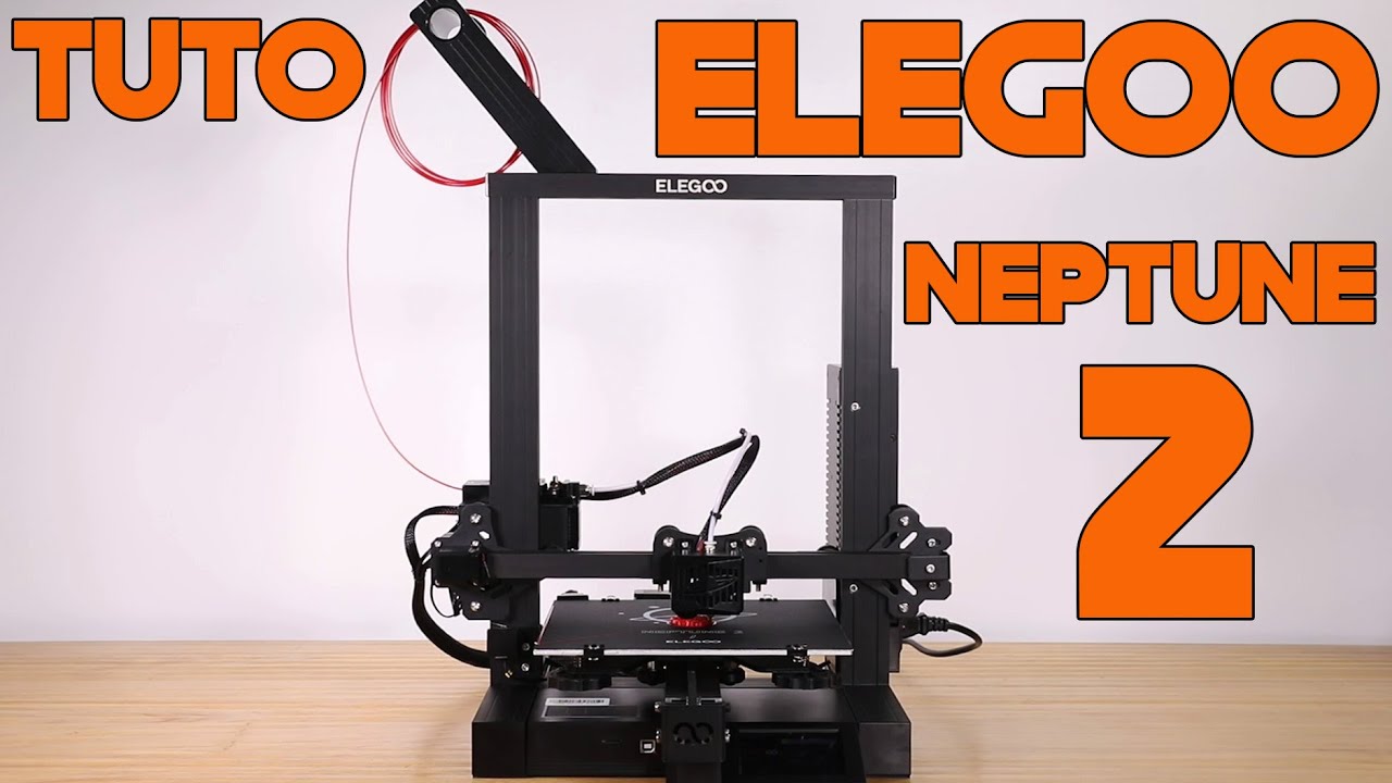 Elegoo Neptune 2, tutoriel officiel de montage, assemblage et mise en route
