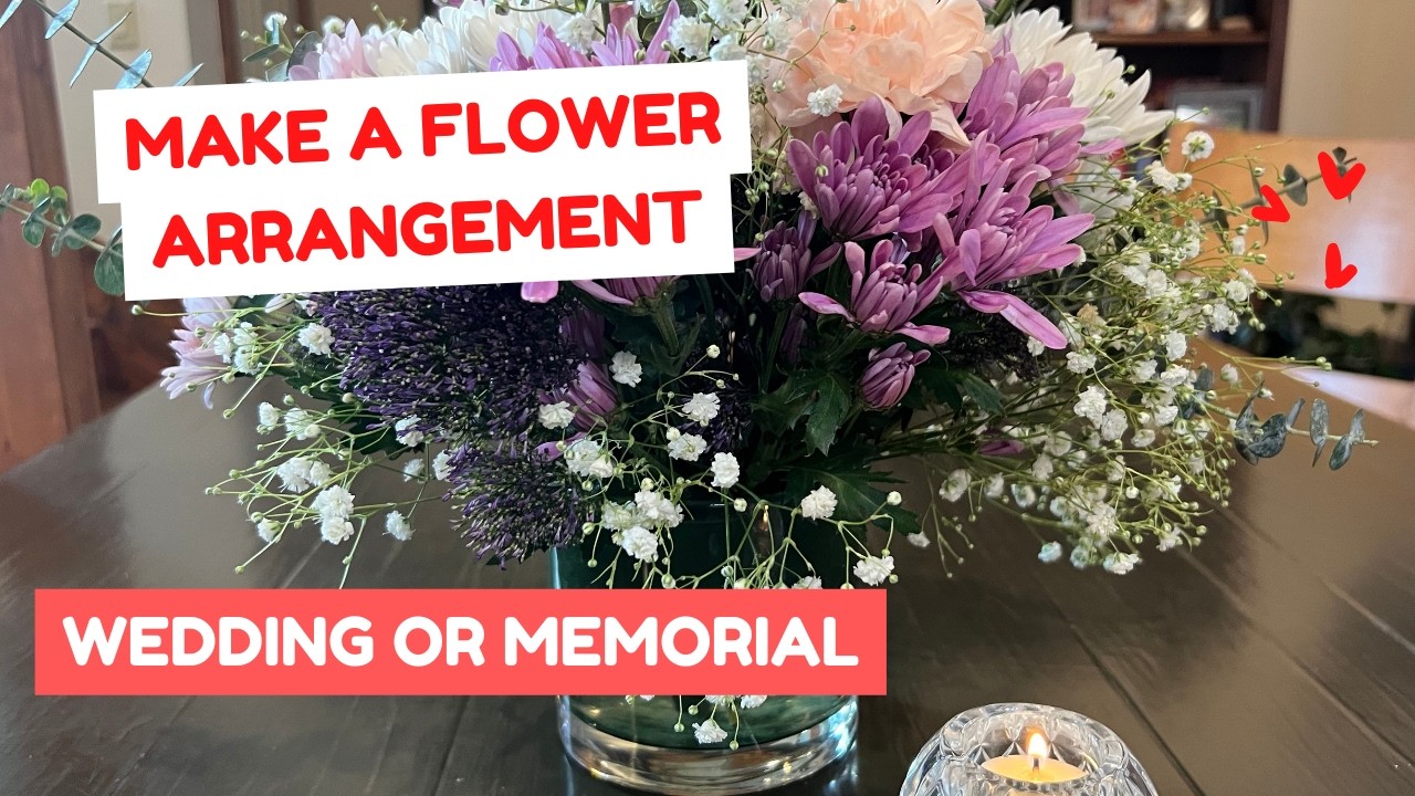 Make a Flower Arrangement | Wedding, Hospital, Funeral