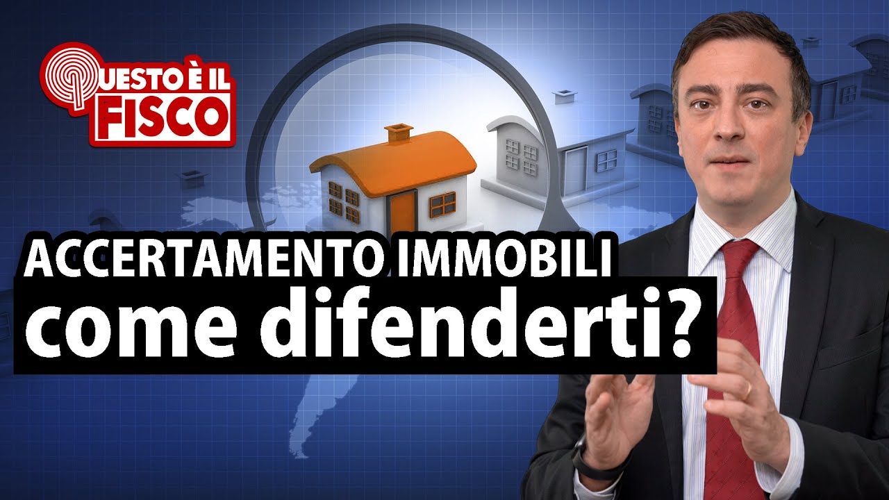 ACCERTAMENTO di valore immobile: come difendersi | Dott. Paolo Florio