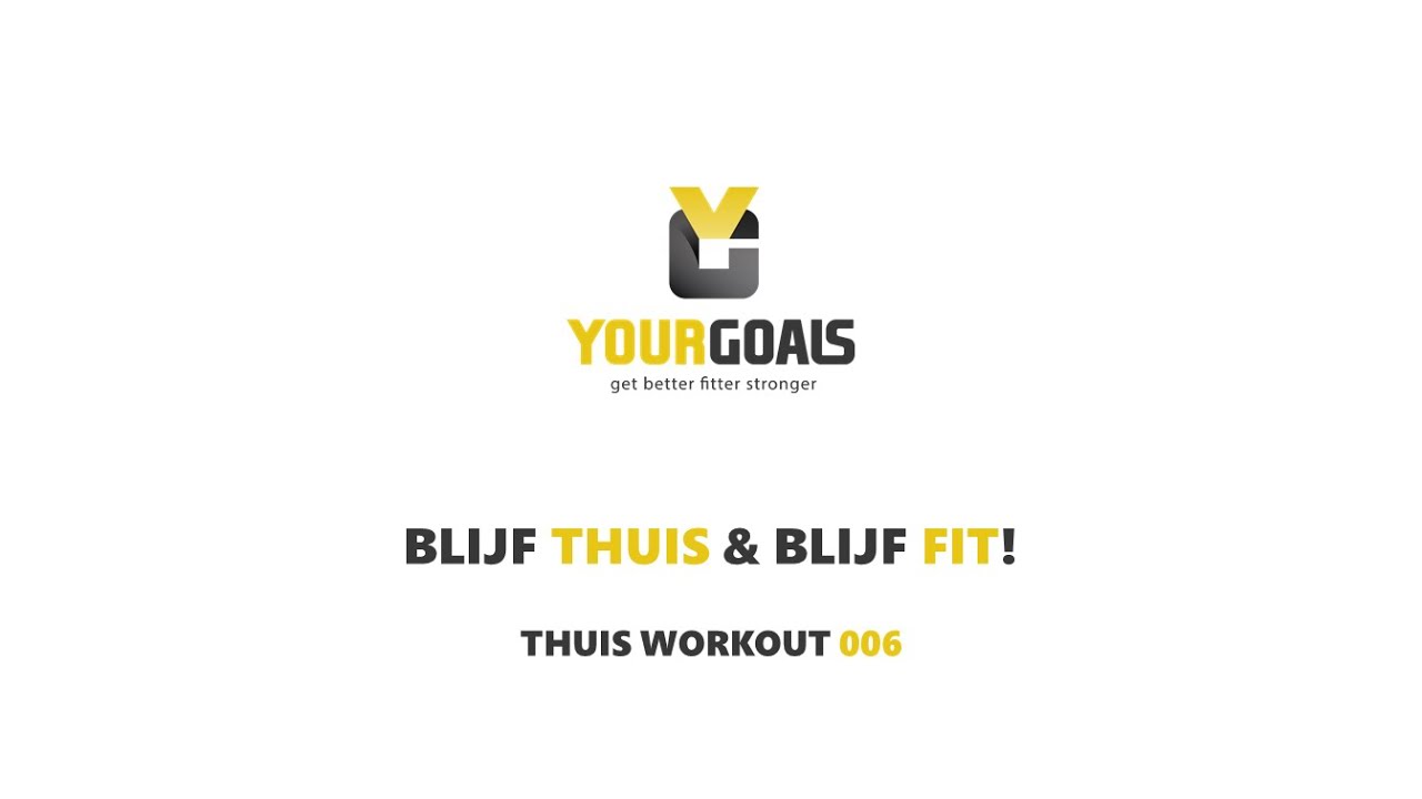 YourGoals Thuis workout 006 Full Body Kracht Workout