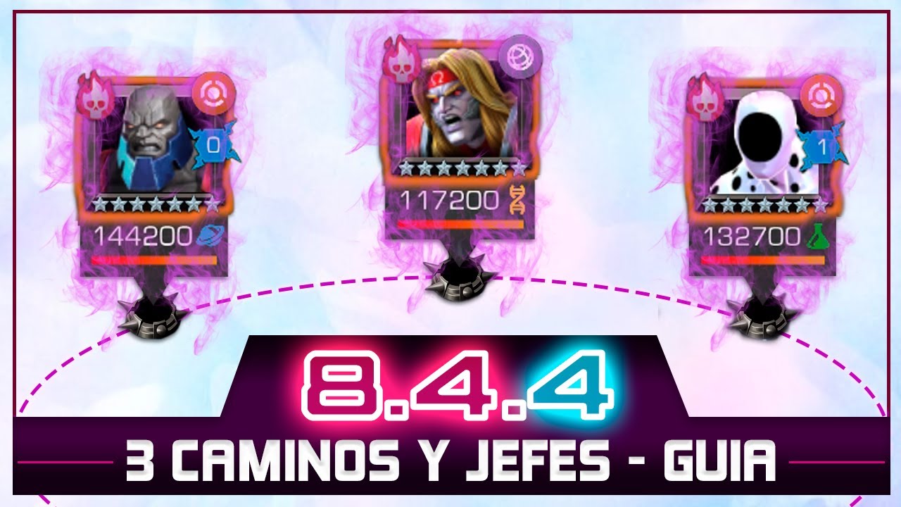 ACTO 8.4.4 - GUIA: 3 Caminos y JEFES Finales | marvel batalla mcoc