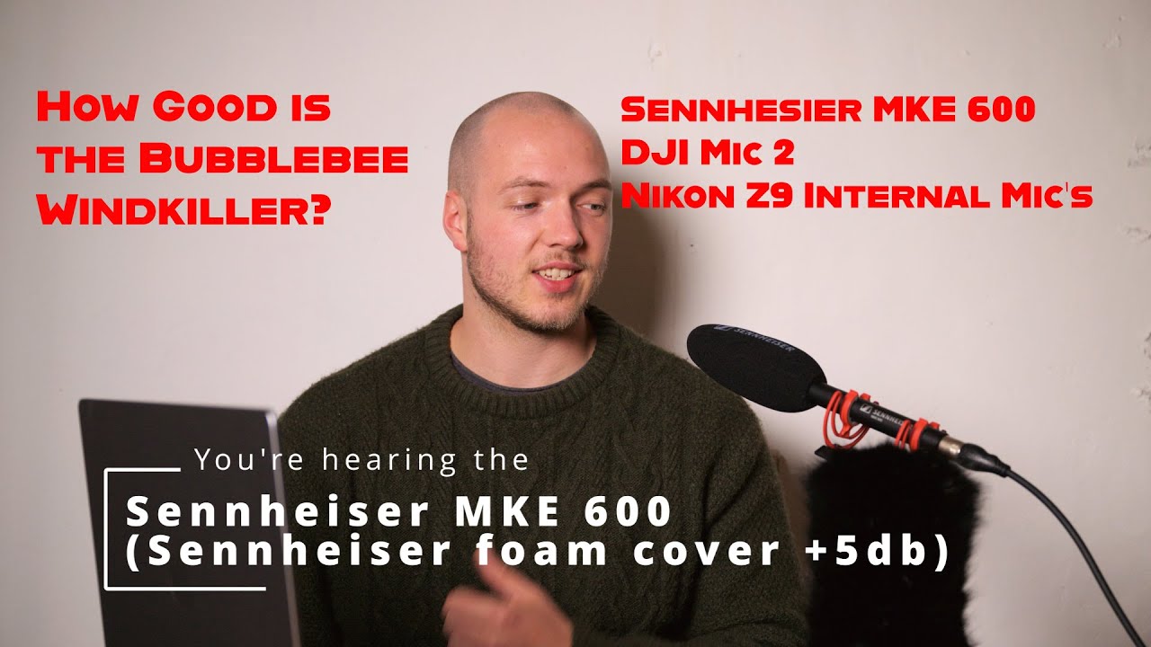 How good is the Bubblebee Windkiller? : Sennheiser MKE 600