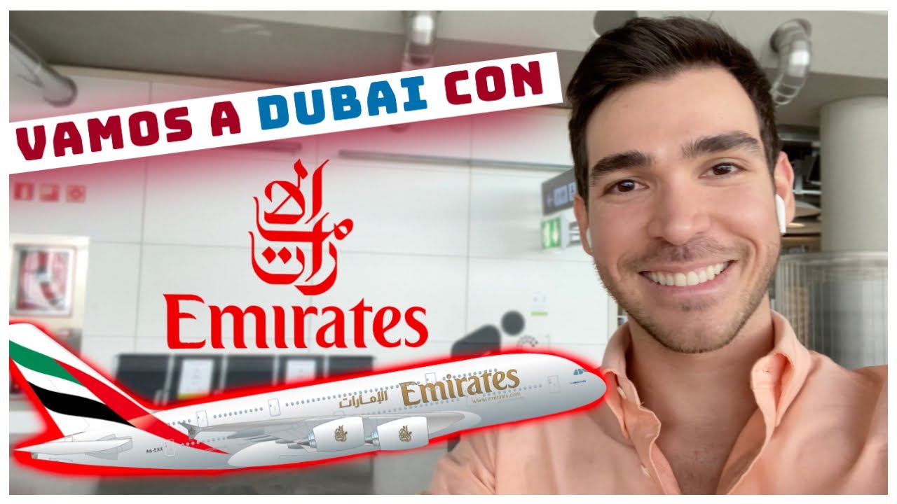 Volando con Emirates | Nos vamos a DUBAI | Vuelo MADRID - DUBAI Emirates